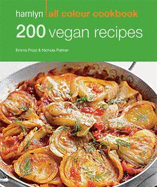 200 Vegan Recipes: Hamlyn All Colour Cookbook