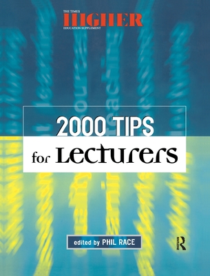 2000 Tips for Lecturers - Race, Phil, Professor