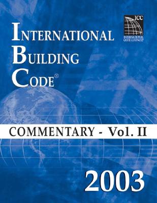 2003 International Building Code Commentary Volume 2 - International Code Council, (International Code Council (ICC))