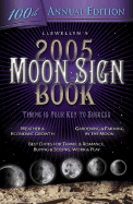 2005 Moon Sign Book: Timing Is Your Key to Success