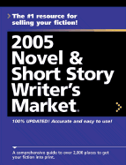 2005 Novel & Short Story Writer's Market