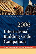 2006 International Building Code Companion: Interpretation Tactics and Techniques (2006)