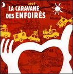 2007 La Caravane Des Enfoir�s