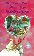 201 Unique Ways to Make Your Wedding Special