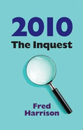 2010: The Inquest