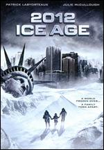 2012: Ice Age - Travis Fort