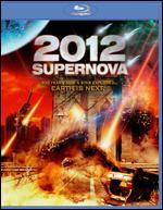 2012: Supernova [Blu-ray]