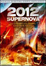 2012: Supernova [Includes Digital Copy]