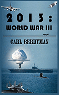 2013: World War III