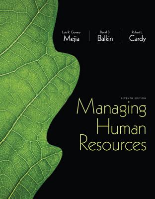 2014 Mylab Management with Pearson Etext -- Access Card -- For Managing Human Resources - Gomez-Mejia, Luis R, and Balkin, David B, and Cardy, Robert L