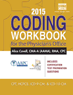 2015 Coding Workbook for the Physician's Office (with Cengage Encoderpro.com Demo Printed Access Card)