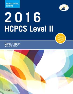 2016 HCPCS Level II Professional Edition - Buck, Carol J, MS, Cpc