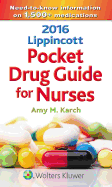 2016 Lippincott Pocket Drug Guide for Nurses