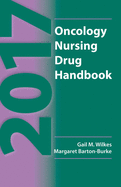 2017 Oncology Nursing Drug Handbook: .