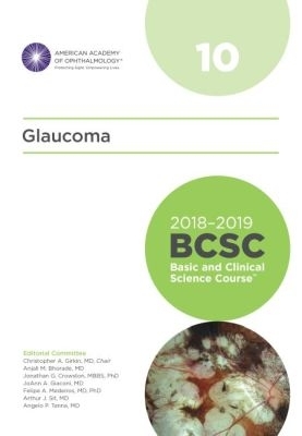 2018-2019 Basic and Clinical Science Course (BCSC), Section 10: Glaucoma - Girkin, Christopher A. (Editor)