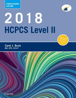 2018 HCPCS Level II Professional Edition - Buck, Carol J, MS, Cpc