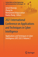 2021 International Conference on Applications and Techniques in Cyber Intelligence: Applications and Techniques in Cyber Intelligence (Atci 2021) Volume 2