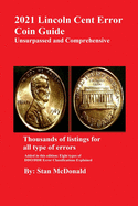 2021 Lincoln Cent Error Coin Guide