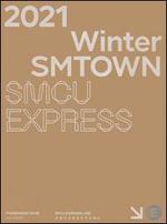 2021 Winter Smtown: Smcu Express