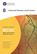 2022-2023 Basic and Clinical Science CourseTM, Section 08: External Disease and Cornea