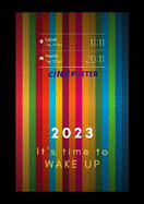 2023 - It's time to wake up: Journey  to Universal Awareness