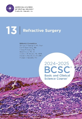 2024-2025 Basic and Clinical Science Course, Section 13: Refractive Surgery - IV, George O. Waring