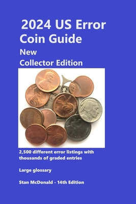 2024 US Error Coin Guide - New Collector Edition - McDonald, Stan
