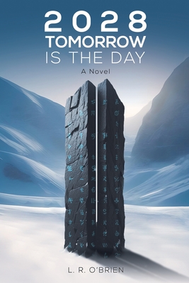 2028 Tomorrow is the Day - O'Brien, L. R.