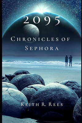 2095 - Chronicles of Sephora - Rees, Keith R