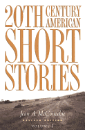 20th Century American Short Stories: Volume 1