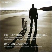 20th Century Tuba Concertos - �ystein Baadsvik (tuba); Singapore Symphony Orchestra; Anne Manson (conductor)