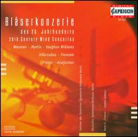 20th Century Wind Concertos - Joachim Pliquett (trumpet); J�rg Fadle (clarinet); Jorn Maatz (bassoon); Marie-Louise Modersohn (oboe); Martin Ulrich Senn (flute); Richard Nahatzki (tuba); Berlin Symphony Orchestra