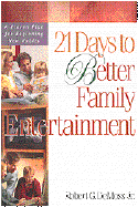 21 days to better family entertainment