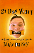 21 Dog Years: Doing Time @ Amazon.com