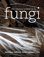 21st Century Guidebook to Fungi with CD-ROM