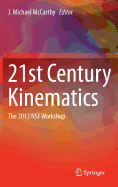 21st Century Kinematics: The 2012 Nsf Workshop
