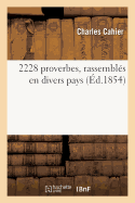 2228 Proverbes, Rassembl�s En Divers Pays