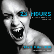 23 Hours: A Vengeful Vampire Tale