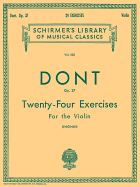 24 Exercises, Op 37: Schirmer Library of Classics Volume 328 Violin Method