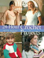 24-Hour Crochet Projects