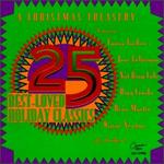 25 Best-Loved Holiday Classics: A Christmas Treasury