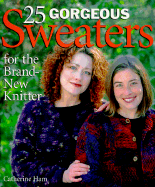 25 Gorgeous Sweaters for the Brand-New Knitter