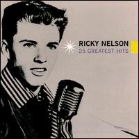 25 Greatest Hits - Ricky Nelson