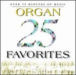 25 Organ Favorites