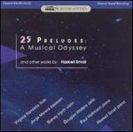 25 Preludes: A Musical Odyssey and Other Works by Haskell Small