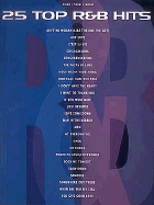 25 Top R&B Hits: Piano/Vocal/Guitar