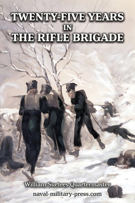 25 Years in the Rifle Brigade - Surtees, William