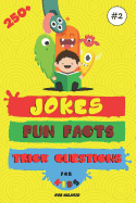 250+ Jokes, Fun Facts & Trick Questions for Kids