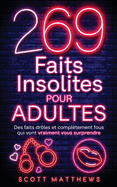 269 Faits Insolites Pour Adultes