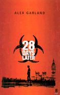 28 Days Later - Garland, Alex